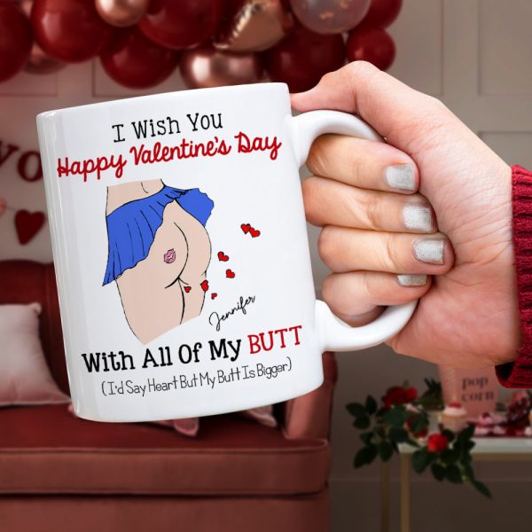 I Wish You Happy Valentine s Day, Couple Gift, Personalized Mug, Funny Butt Mug Discount - Image 2